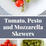 Collage of two photos showing tomato, pesto and mozzarella skewers on a white plate, and a hand holding a skewer being prepared.