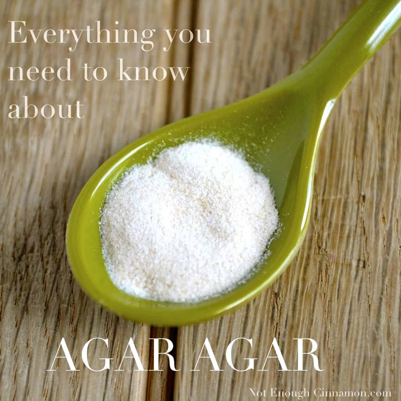 Everything you need to know about agar - Not Enough Cinnamon