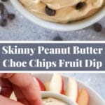 Pinterest collage for peanut butter chocolate chips fruit dip