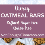 Healthier Cherry Oatmeal Bars, made without refined sugar and gluten free. The oat streusel topping is to die for! You can also use other berries like blueberries and raspberries