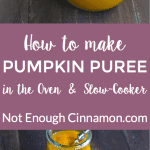 Learn how to make homemade pumpkin puree in the oven or in the slow-cooker with this easy recipe. Tastier and cheaper than canned pumpkin + perfect if your store is out of stock!