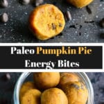 pinterest paleo pumpkin pie energy bites