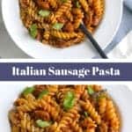 pinterest graphic of italian sausage pasta