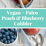 You won't believe this cobbler is Vegan and Paleo! Soooo good! Get the recipe on NotEnoughCinnamon.com