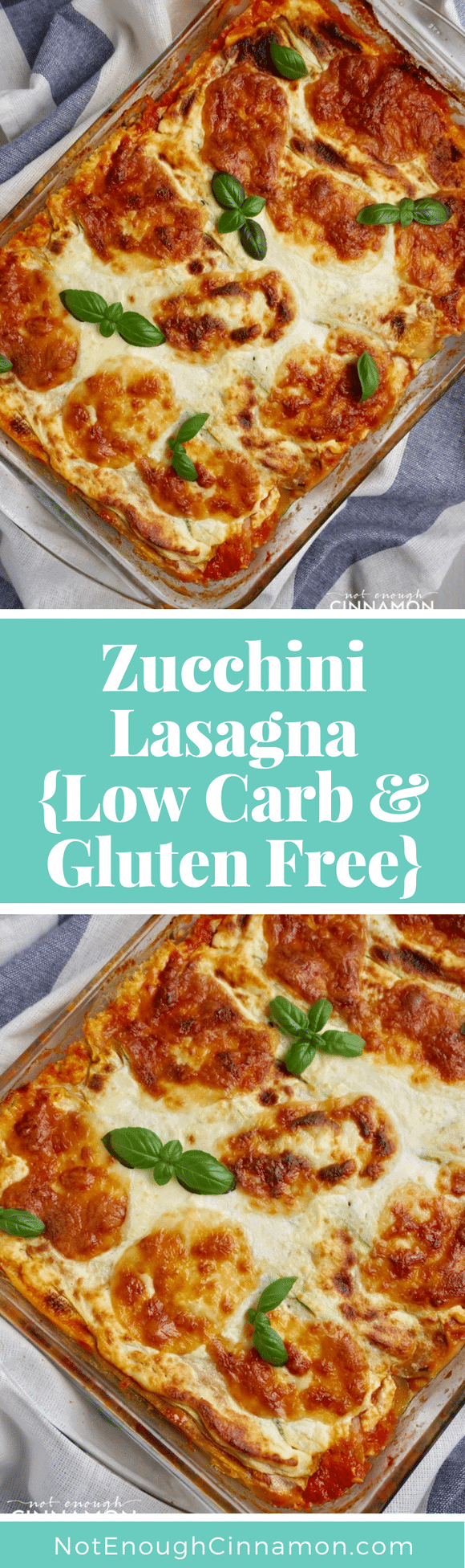 Delicious lasagna made with zucchini instead of pasta! They're gluten-free, low carb and vegetarian. Great dinner idea! Recipe on NotEnoughCinnamon.com