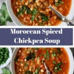 pinterest graphic of Moroccan Spiced Chickpea Soup