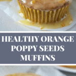 Healthy Orange Poppy Seed Muffins - Pin