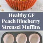Pinterest collage of two photos: a peach blueberry muffin and a muffin pan half filled with batter