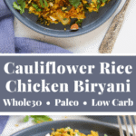 An easy low-carb and gluten-free chicken biryani using cauliflower rice instead of the basmati rice. This healthy cauliflower rice stir-fry features all the authentic flavors we love about Indian food and can be ready in half an hour for a keto-friendly quick weeknight meal.  #indianrecipes #sitryfryrecipes #cauliflowerrice, #paleorecipes #glutenfree