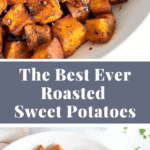 The Best Ever Roasted Sweet Potatoes Recipe - Not Enough Cinnamon