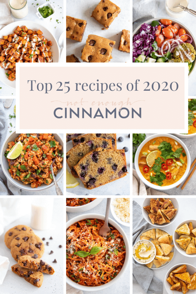 Top 25 Recipes of 2020 - Not Enough Cinnamon