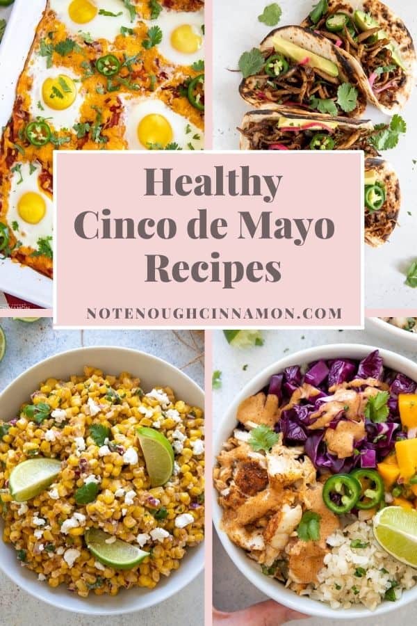 a picture collage with healthy cinco de mayo recipes